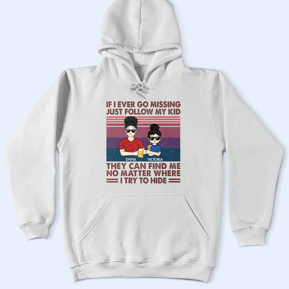Gift For Mother, Funny, Mom - Children, Gift For Wife - If I Ever Go Missing Just Follow My Kids Retro - Personalized T Shirt