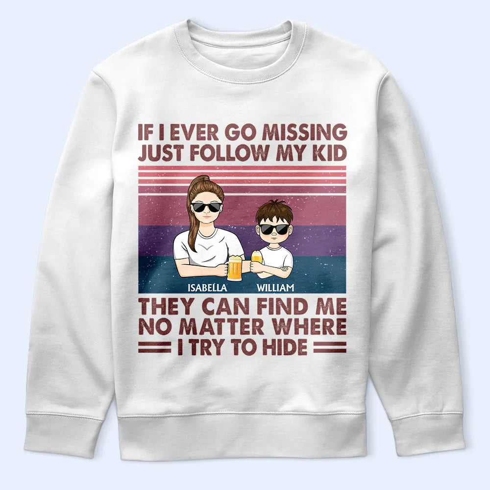 Gift For Mother, Funny, Mom - Children, Gift For Wife - If I Ever Go Missing Just Follow My Kids Retro - Personalized T Shirt