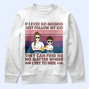 Gift For Mother, Funny, Mom - Children, Gift For Wife - If I Ever Go Missing Just Follow My Kids Retro - Personalized T Shirt