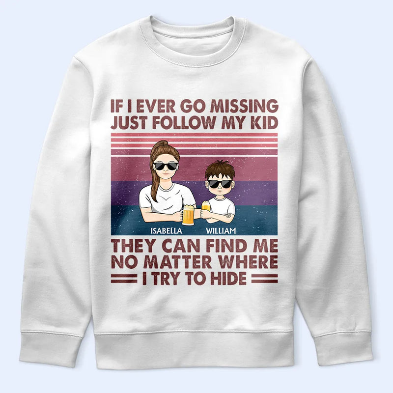 Gift For Mother, Funny, Mom - Children, Gift For Wife - If I Ever Go Missing Just Follow My Kids Retro - Personalized T Shirt