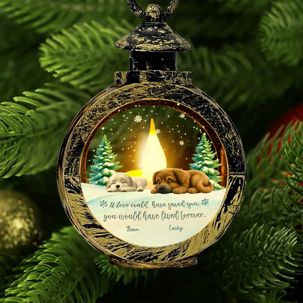 Sad, Christmas, Memorial, Dog Lovers - If Love Could Have Saved You - Personalized Candlelight Lantern Ornament