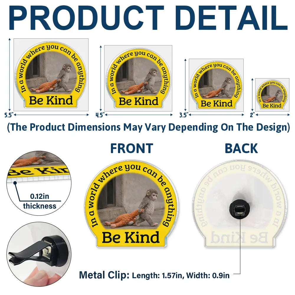 Punch Monkey,Gift For Yourself,Love,Gift For Bestie,Gift For Women,Gift For Men - In A World Where You Can Be Anything Be Kind - Personalized Acrylic Car Vent Clip