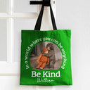 Punch Monkey,Gift For Yourself,Love,Gift For Bestie,Gift For Women,Gift For Men - In A World Where You Can Be Anything Be Kind - Personalized Tote Bag