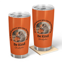 Punch Monkey,Gift For Yourself,Love,Gift For Bestie,Gift For Women,Gift For Men - In A World Where You Can Be Anything Be Kind - Personalized Tumbler