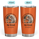 Punch Monkey,Gift For Yourself,Love,Gift For Bestie,Gift For Women,Gift For Men - In A World Where You Can Be Anything Be Kind - Personalized Tumbler