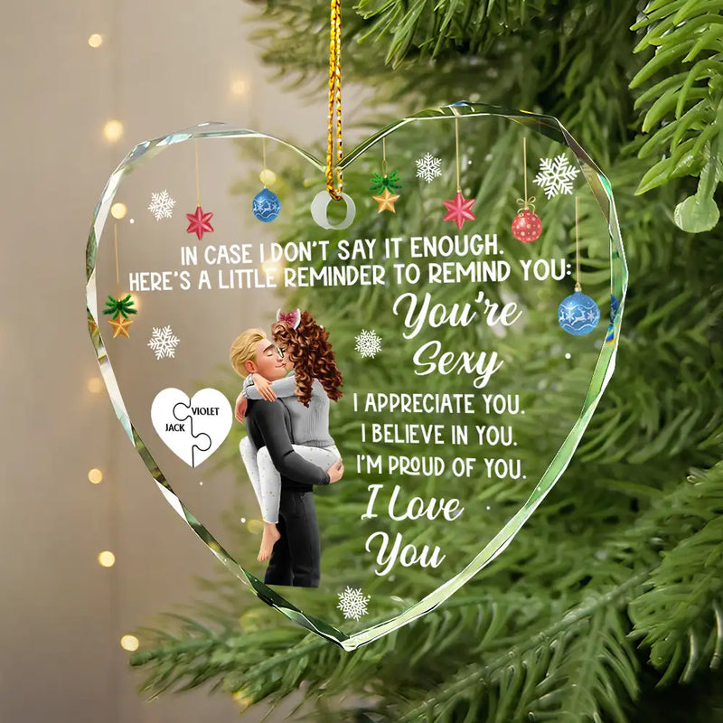 Love,Gift For Couples,Gift For Husband,Gift For Wife,Gift For Boyfriend,Gift For Girlfriend,Christmas - In Case I Don't Say It Enough 3D Kissing Couples - Personalized Heart Shaped Glass Ornament