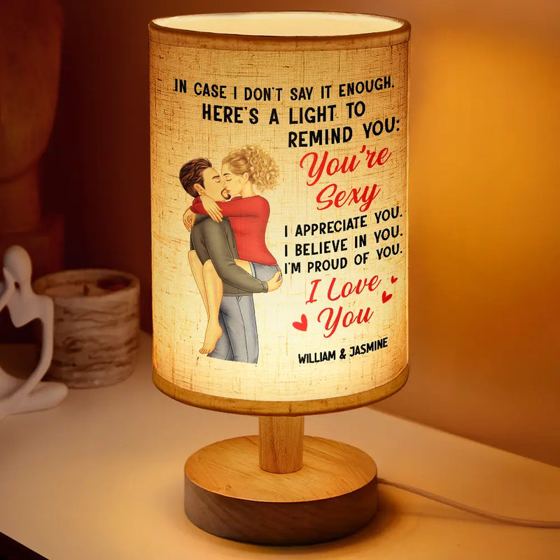 Love,Gift For Couples,Gift For Husband,Gift For Wife,Gift For Boyfriend,Gift For Girlfriend - In Case I Don't Say It Enough Couples - Personalized Fabric Lamp