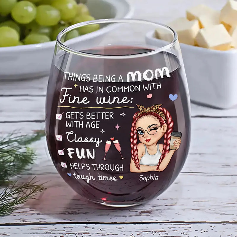 Gift For Mother,Gift For Grandma,Single Mom,Funny,Gift For Women - In Common With Fine Wine - Personalized Stemless Wine Glass
