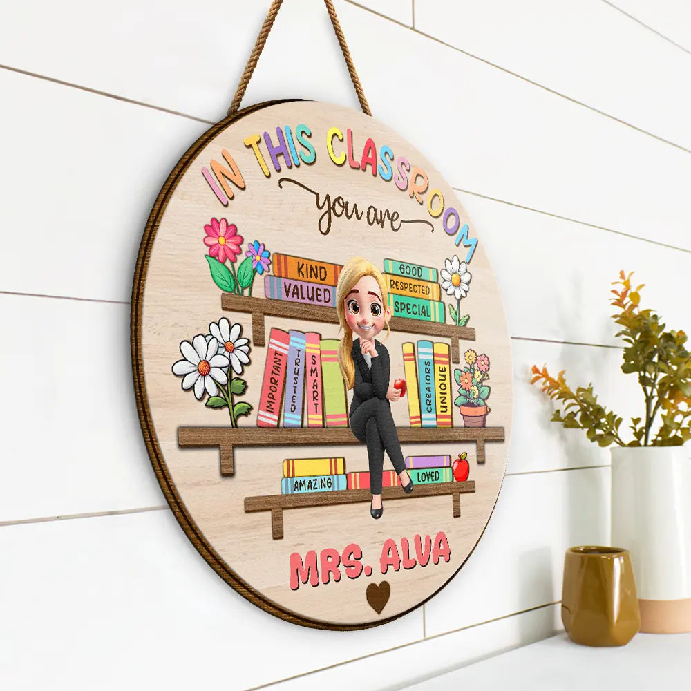 Teacher,Happy - In this Classroom You Are Special - Personalized Custom Shaped Wood Sign