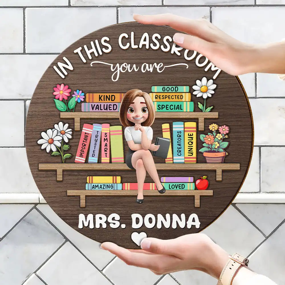 Teacher,Happy - In this Classroom You Are Special - Personalized Custom Shaped Wood Sign