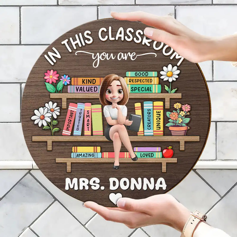 Teacher,Happy - In this Classroom You Are Special - Personalized Custom Shaped Wood Sign