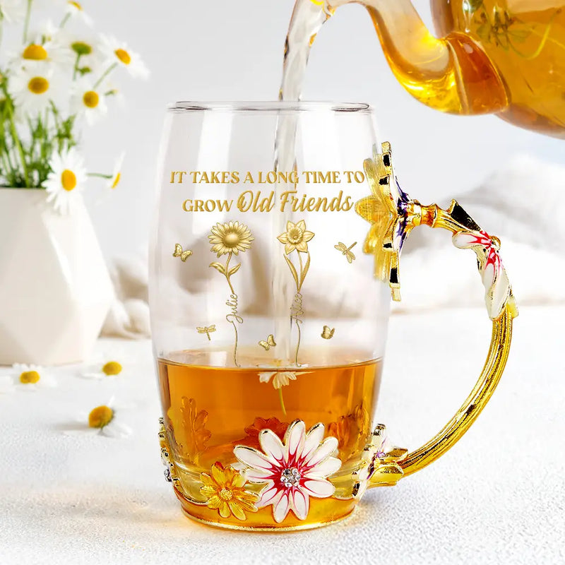 Gift For Bestie, Old Best friends, Gift For Sisters, Happy - It Takes A Long Time To Grow Old Friends - Personalized Glass Flower Tea Cup