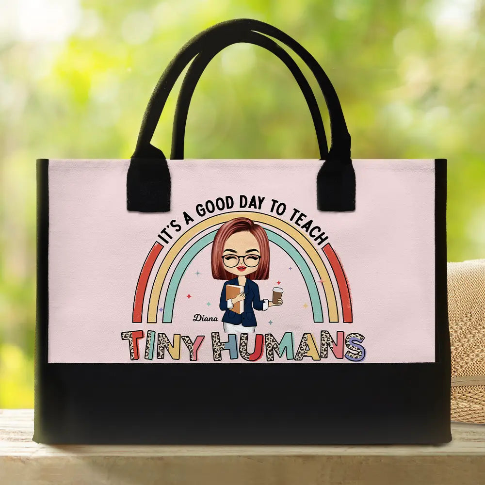 Happy,Teacher,Back To School - It's A Good Day To Teach Tiny Humans Teacher - Personalized Canvas Tote Bag