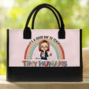 Happy,Teacher,Back To School - It's A Good Day To Teach Tiny Humans Teacher - Personalized Canvas Tote Bag