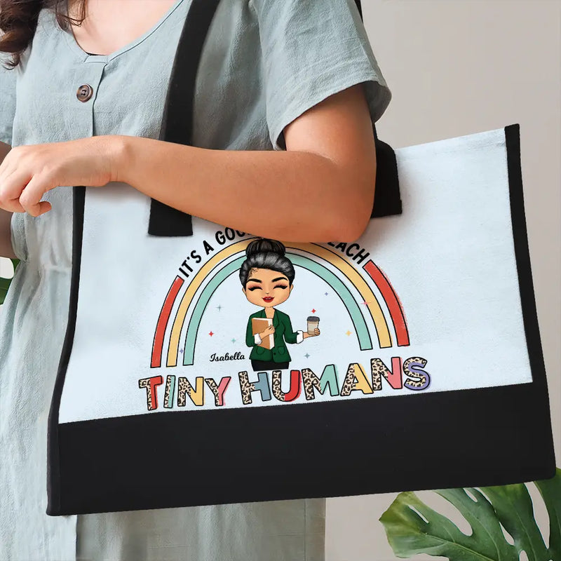 Happy,Teacher,Back To School - It's A Good Day To Teach Tiny Humans Teacher - Personalized Canvas Tote Bag