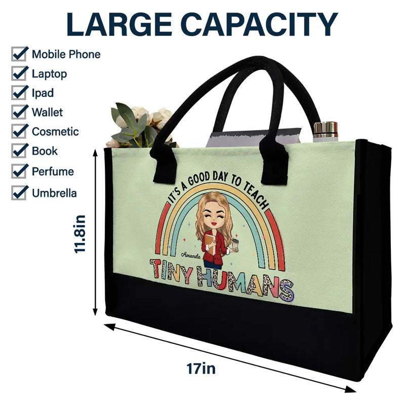 Happy,Teacher,Back To School - It's A Good Day To Teach Tiny Humans Teacher - Personalized Canvas Tote Bag