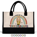 Happy,Teacher,Back To School - It's A Good Day To Teach Tiny Humans Teacher - Personalized Canvas Tote Bag