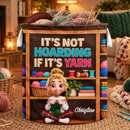 Gifts For Her,Crocheting,Cozy,Gift For Yourself,Gift For Women,Vector - It's Not Hoarding If It's Yarn - Personalized Storage Basket