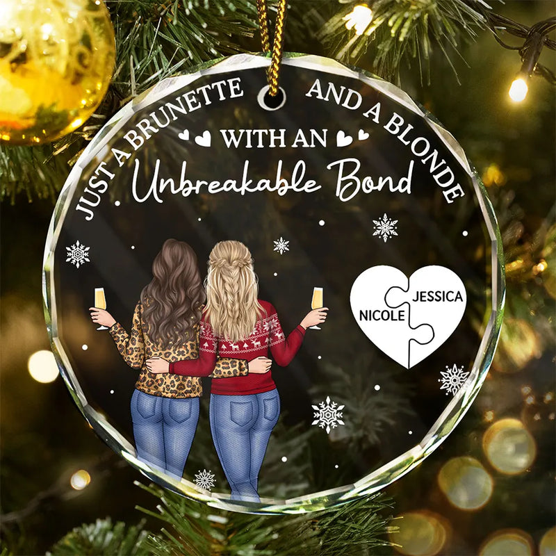 Christmas, Gift For Bestie, Happy - Just A Brunette & A Blonde - Personalized Circle Glass Ornament