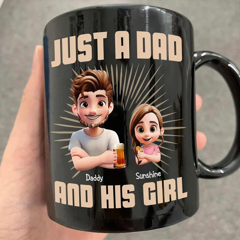 Gift For Father,Dad,Children - Just A Dad And His Girl 3D Effect Crossed Arms - Personalized Mug