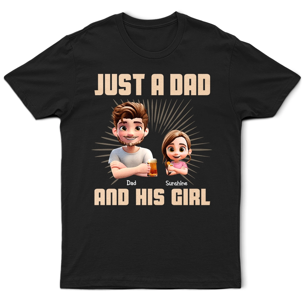 Gift For Father,Dad - Daughters (Young),Dad - Children,Happy - Just A Dad And His Girl 3D Effect Crossed Arms - Personalised T Shirt