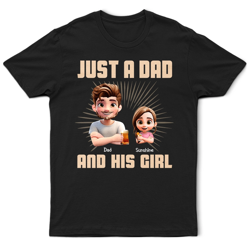 Gift For Father,Dad - Daughters (Young),Dad - Children,Happy - Just A Dad And His Girl 3D Effect Crossed Arms - Personalised T Shirt