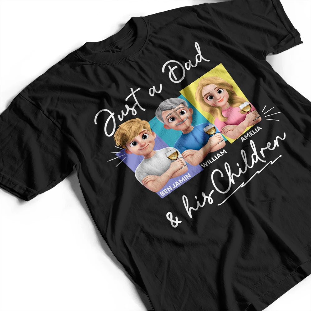 Dad - Daughters (Adult),Dad - Daughters (Young),Dad - Sons,Dad - Children,Gift For Father,Happy - Just A Dad And His Girl 3D New Version - Personalized T Shirt