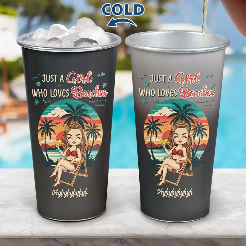 Gift For Women, Gift For Yourself, Summer, Travel, Beach, Happy - Just A Girl Who Loves Beaches Summer - Personalized Aluminum Color Changing Cup