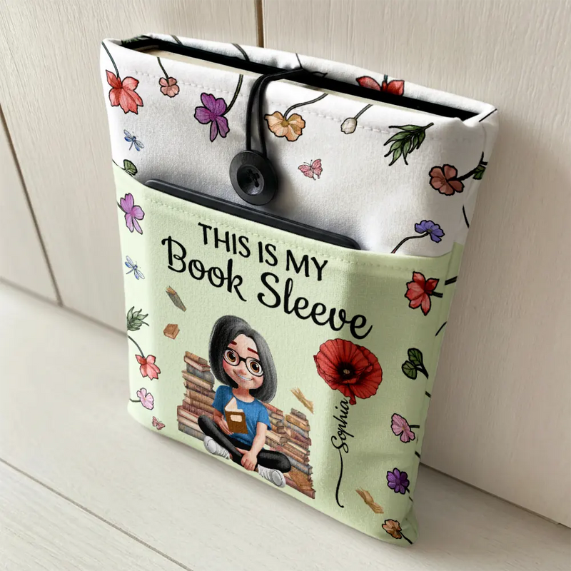 Reading, Gift For Yourself, Gift For Women, Happy - Just A Girl Who Loves Books Birth Month Flower - Personalized Book Sleeve