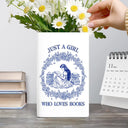 Gift For Yourself, Gift For Women, Reading, Happy - Just A Girl Who Loves Books Chinoiserie Toile 3D Inflated Effect - Personalized Ceramic Book Vase