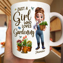 Gardening,Gift For Women,Happy - Just A Girl Who Loves Gardening - Personalized Mug