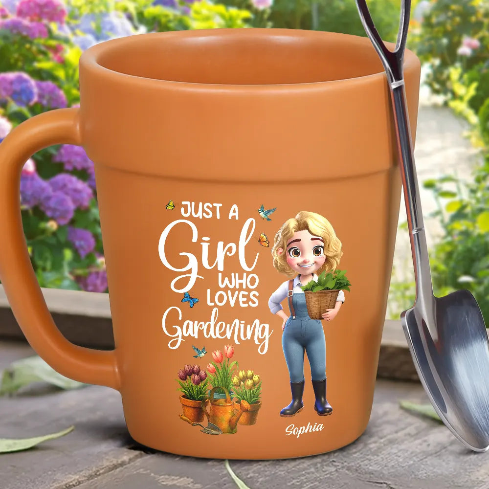 Gardening, Gift For Women, Happy, Gift For Yourself - Just A Girl Who Loves Gardening - Personalized Plant Pot Ceramic Mug