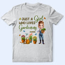 Gardening,Gift For Women,Happy - Just A Girl Who Loves Gardening 3D Effect - Personalized T Shirt