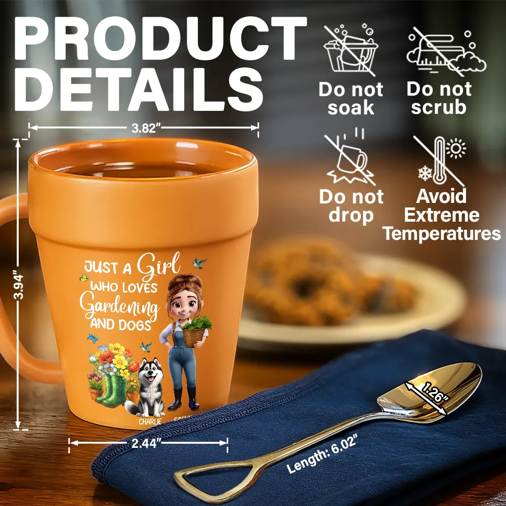 Gardening,Gift For Women,Happy,Pet Lovers,Pet Mom,Dog Lovers,Dog Mom - Just A Girl Who Loves Gardening And Dogs - Personalized Plant Pot Ceramic Mug