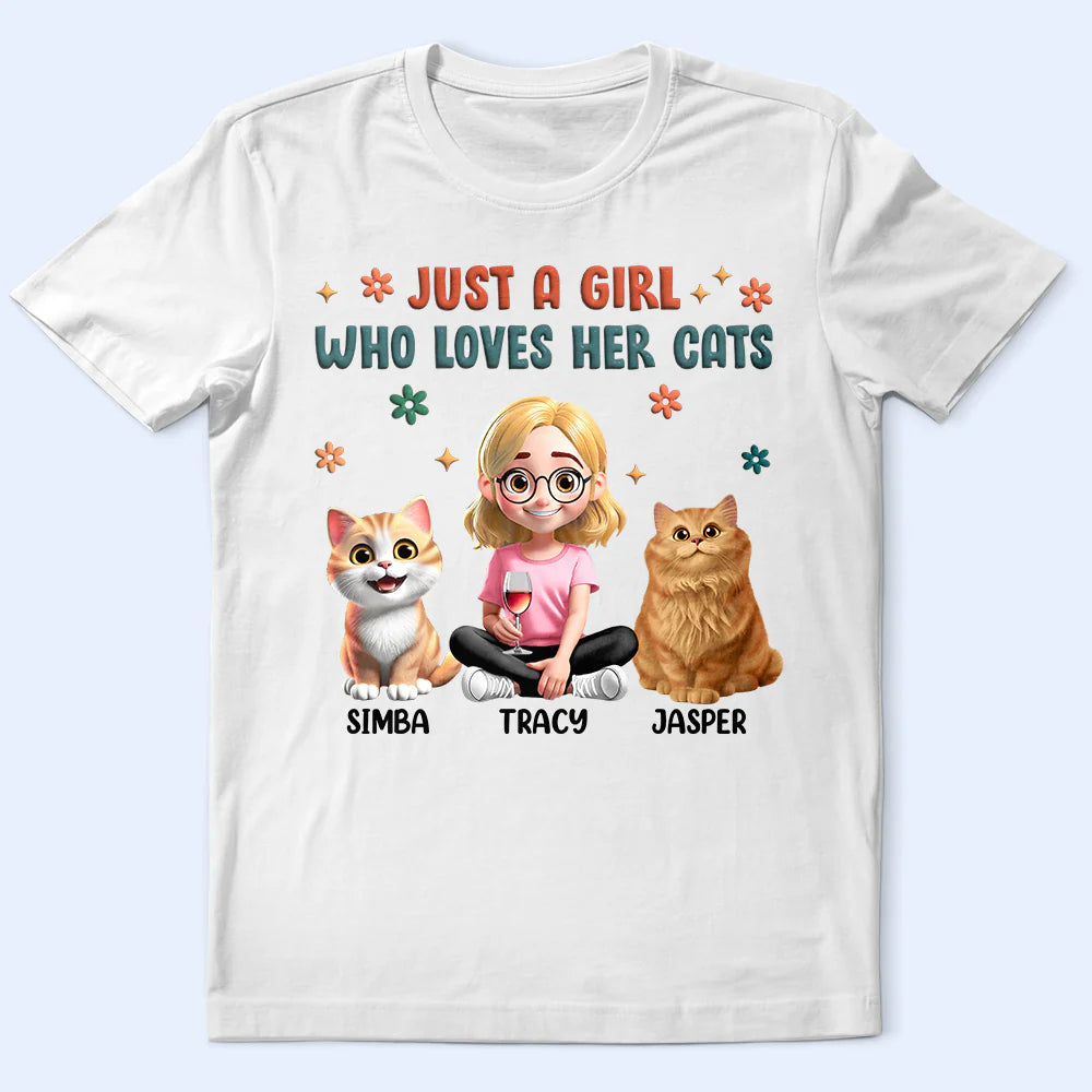 Cat Lovers,Pet Lovers,Funny,Cat Mom,Happy - Just A Girl Who Loves Her Cats - Personalized T Shirt