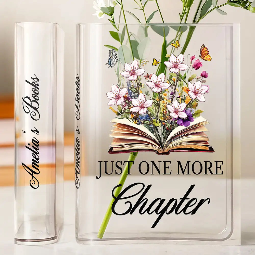 Gift For Yourself, Gift For Women, Reading, Happy - Just One More Chapter Birth Flower - Personalized Acrylic Book Vase