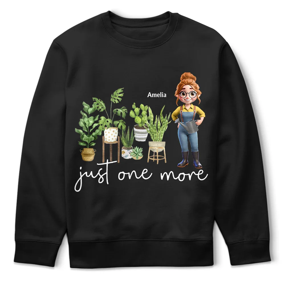 Gardening,Gift For Women,Happy,Gift For Yourself - Just One More Plants - Personalized T Shirt