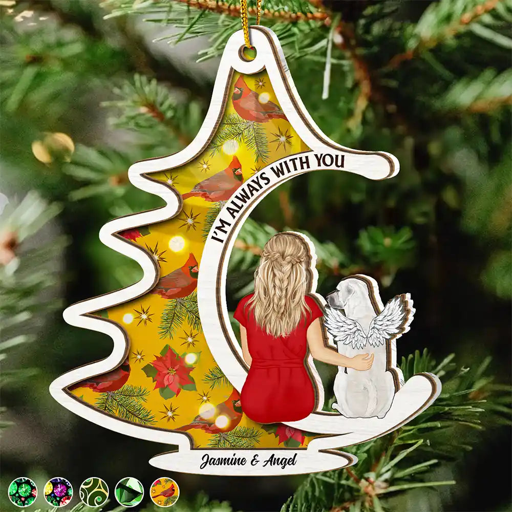 Dog Cat Memorial Christmas Tree Always With You - Personalized Suncatcher Ornament