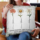 Gift For Bestie,Love - Birth Flower Grow An Old Friend - Personalized Pillow