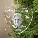 Memorial, Family - Custom Photo Memorial Always In Our Heart - Personalized Glass Ornament