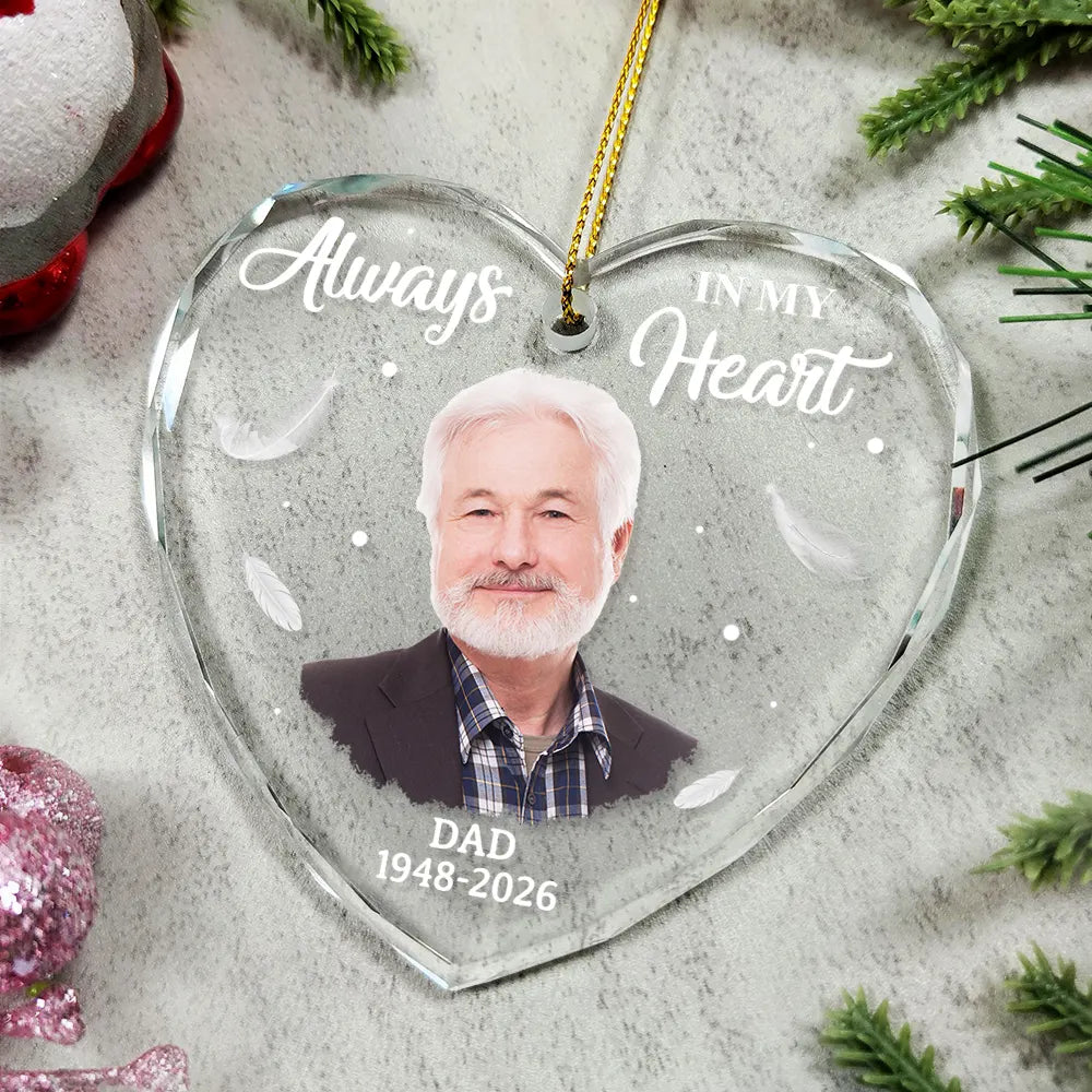 Memorial, Family - Custom Photo Memorial Always In Our Heart - Personalized Glass Ornament