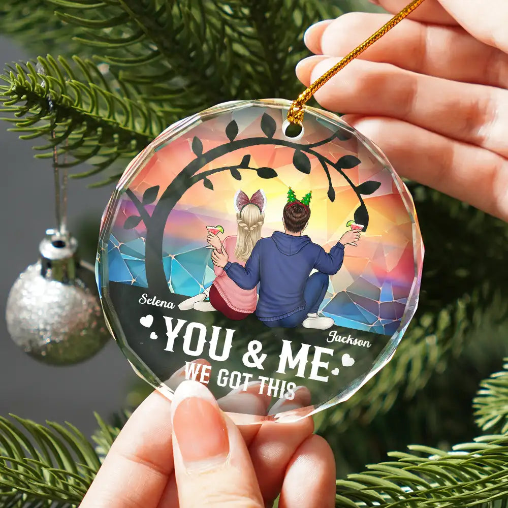 Gift For Couples - Christmas Stained Glass You And Me We Got This - Personalized Glass Ornament