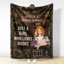 Gift For Yourself, Gift For Women, Gift For Men - Just A Girl Boy Who Loves Books - Personalized Fleece Blanket, Sherpa Blanket
