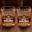 Gift For Couples, Gift For Husband, Gift For Boyfriend - I Love You For Who You Are - Personalized Whiskey Glass
