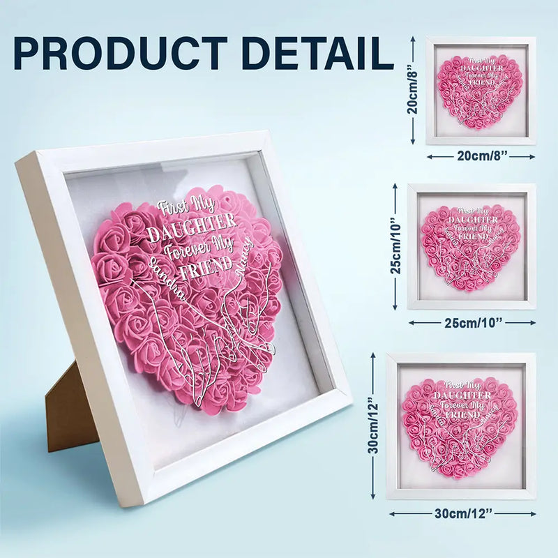 Gift For Daughter, Gift For Mother, Gift For Grandma - First My Daughter Forever My Friend - Personalized Flower Shadow Box