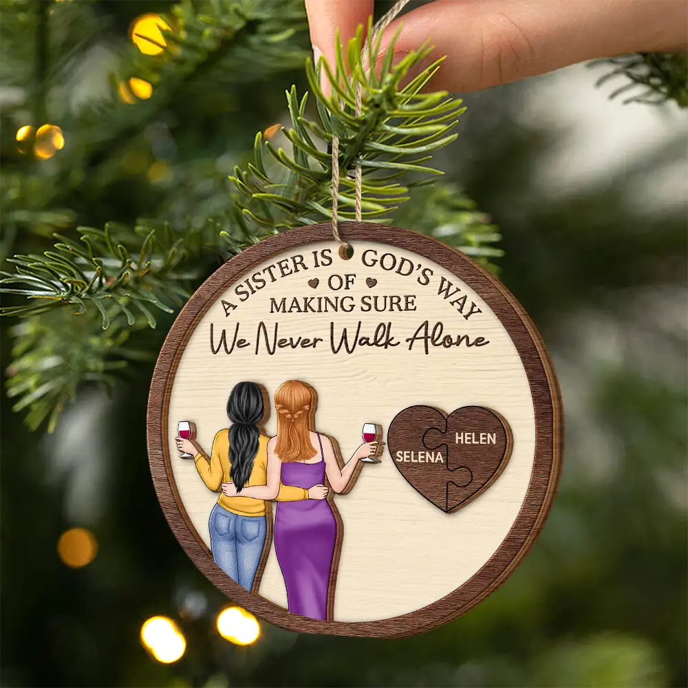 Christmas,Gift For Bestie,Old Best friends - A Friend Is God's Way Of Making Sure We Never Walk Alone - Personalized 2-Layered Wooden Ornament