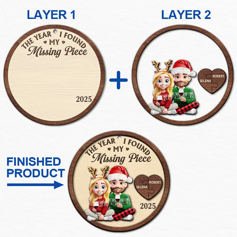 Love,Christmas,Gift For Wife,Gift For Husband,Gift For Couples,Gift For Boyfriend,Gift For Girlfriend - The Year I Found My Missing Piece 3D Effect Cartoon Couple - Personalized 2-Layered Wooden Ornament