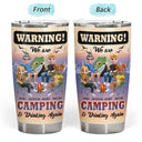 Gift For Women,Gift For Men,Gift For Bestie,Summer,Camping,Happy - We Are Camping & Drinking Again! - Personalized Tumbler