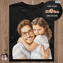 Custom Photo,Gift For Father,Dad - Daughters (Young),Non-Eng,Photo - Watercolor (remove BG),Proud - Custom Photo Realistic Watercolor Art Just A Dad And His Girl - Personalized T Shirt
