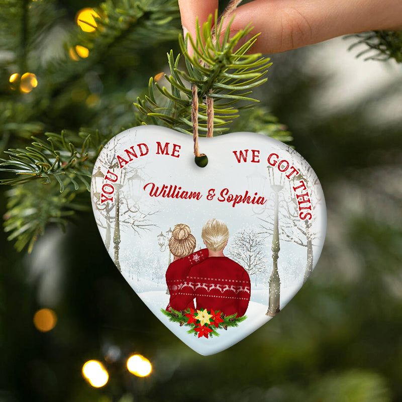 You Me We Got This - Christmas Gift For Couple - Personalized Custom Heart Ceramic Ornament